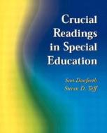 Crucial Readings in Special Education di Scot Danforth, Steven D. Taff edito da Prentice Hall