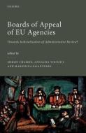 Boards Of Appeal Of EU Agencies edito da Oxford University Press