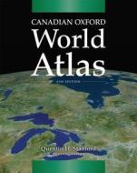 Canadian Oxford World Atlas di Quentin Stanford edito da Oxford University Press, Canada