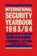 International Security Yearbook 1983/84 di Barry M Blechman, Edward N Luttwak edito da Palgrave Macmillan