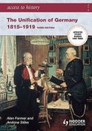The Unification Of Germany 1815-1919 di Alan Farmer edito da Hodder Education