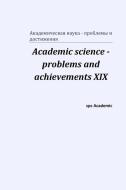 Academic science - problems and achievements XIX di Spc Academic edito da Blurb