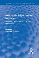 Renaut De Bage, 'le Bel Inconnu' edito da Taylor & Francis Ltd