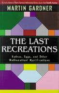 The Last Recreations di Martin Gardner edito da Springer-verlag New York Inc.