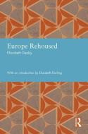 Europe Rehoused di Elizabeth Denby edito da Taylor & Francis Ltd