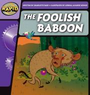 Rapid Phonics The Foolish Baboon Step 2 di CHARLOTTE RABY edito da Heinemann Secondary Education
