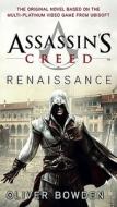 Assassin's Creed: Renaissance di Oliver Bowden edito da ACE