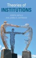 Theories Of Institutions di Joseph Jupille, James A. Caporaso edito da Cambridge University Press
