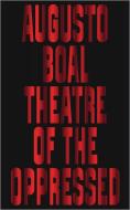 Theatre of the Oppressed di Augusto Boal edito da Pluto Press