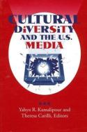 Cultural Diversity and the U.S. Media edito da STATE UNIV OF NEW YORK PR