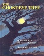 The Ghost-Eye Tree di Bill Martin, John Archambault edito da PERFECTION LEARNING CORP