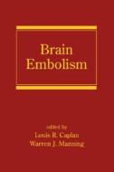 Brain Embolism edito da Taylor & Francis Inc