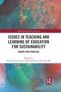Issues In Teaching And Learning Of Education For Sustainability edito da Taylor & Francis Ltd