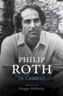 Philip Roth In Context edito da Cambridge University Press