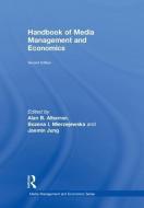 Handbook Of Media Management And Economics edito da Taylor & Francis Ltd