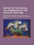 Report Of The Special Tax Commission Of di Unknown Author edito da Rarebooksclub.com
