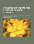 Principles Of Moral And Political Scienc di Adam Ferguson edito da Rarebooksclub.com