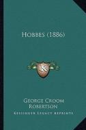 Hobbes (1886) di George Croom Robertson edito da Kessinger Publishing