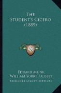 The Student's Cicero (1889) di Eduard Munk edito da Kessinger Publishing