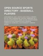 Open Source Sports Directory - Baseball di Source Wikia edito da Books LLC, Wiki Series