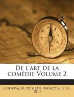 de L'Art de La Comedie Volume 2 edito da Nabu Press