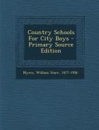 Country Schools for City Boys edito da Nabu Press
