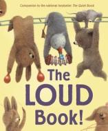 The Loud Book! di Deborah Underwood edito da Houghton Mifflin Harcourt Publishing Company