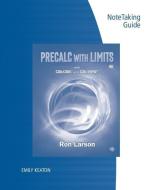 Note Taking Guide for Larson's Precalculus with Limits, 4th di Ron Larson edito da CENGAGE LEARNING
