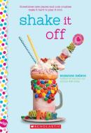 Shake It Off di Suzanne Nelson edito da SCHOLASTIC