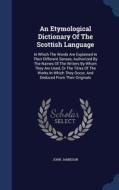 An Etymological Dictionary Of The Scottish Language di John Jamieson edito da Sagwan Press