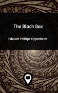 The Black Box di Edward Phillips Oppenheim edito da Blurb