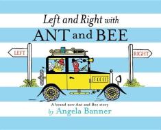 Left and Right with Ant and Bee di Angela Banner edito da Egmont UK Ltd