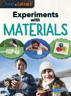 Experiments with Materials di Isabel Thomas edito da RAINTREE