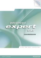 Advanced Expert CAE. Coursebook di Jan Bell, Roger Gower, Drew Hyde edito da Pearson Longman