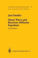 Shock Waves and Reaction-Diffusion Equations di Joel Smoller edito da Springer New York