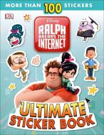 Ralph Breaks the Internet: Wreck-It Ralph 2 Ultimate Sticker Book di Dk edito da DK PUB