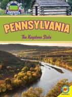 Pennsylvania: The Keystone State di Natasha Evdokimoff edito da AV2 BY WEIGL