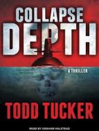 Collapse Depth di Todd Tucker edito da Tantor Audio