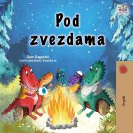 Under the Stars (Serbian Children's Book - Latin Alphabet) di Sam Sagolski, Kidkiddos Books edito da KidKiddos Books Ltd.