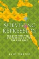 Surviving Repression di Lucia Ardovini edito da Manchester University Press