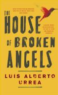 The House of Broken Angels di Luis Alberto Urrea edito da John Murray Press