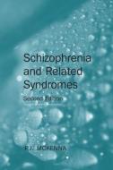 Schizophrenia and Related Syndromes di P. J. McKenna edito da Routledge