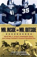 Mr. Inside and Mr. Outside di Jack Cavanaugh edito da Triumph Books
