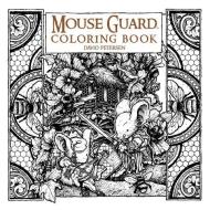 Mouse Guard: Coloring Book di David Petersen edito da ARCHAIA