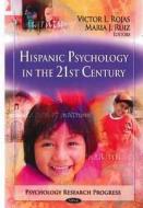 Hispanic Psychology in the 21st Century edito da Nova Science Publishers Inc