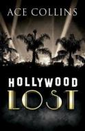 Hollywood Lost di Ace Collins edito da Abingdon Press