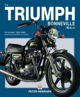 The Triumph Bonneville Bible (59-88) di Peter Henshaw edito da Veloce Publishing Ltd