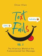 Text Fails di Oliver Allen edito da Charlie Creative Lab