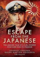 Escape from the Japanese di Phyllida Scrivens edito da Pen & Sword Books Ltd
