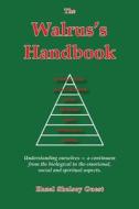 The Walrus's Handbook di Hazel Skelsey Guest edito da Archive Publishing